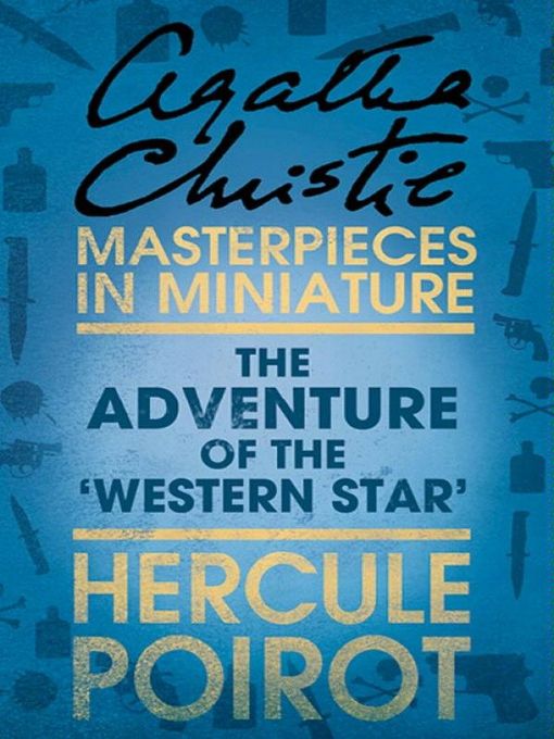 Title details for The Adventure of the ‘Western Star' by Agatha Christie - Wait list